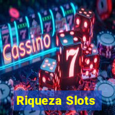 Riqueza Slots